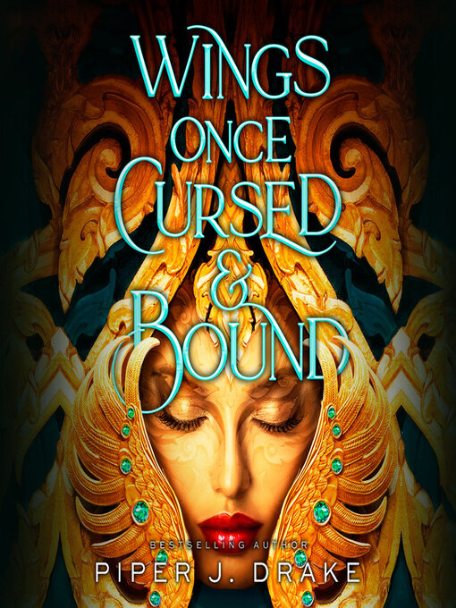 Title details for Wings Once Cursed & Bound by Piper Drake - Available